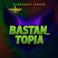 bastan_topia