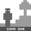 Silent Land